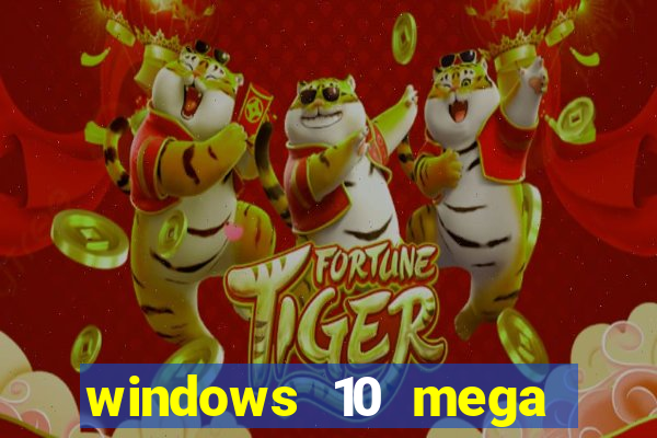 windows 10 mega lite premium download