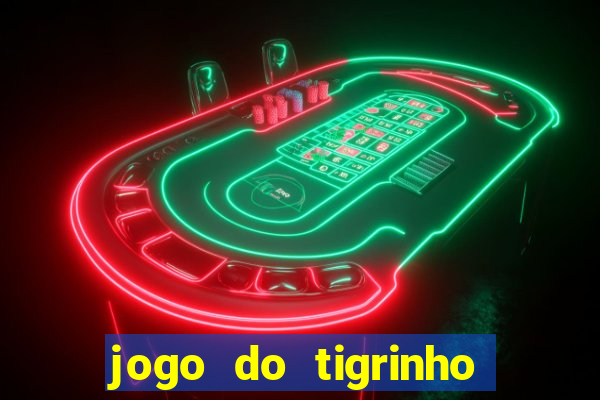 jogo do tigrinho deposito 1 real