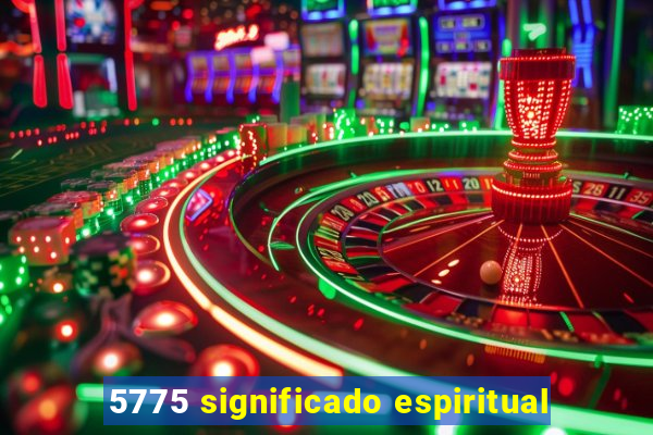 5775 significado espiritual