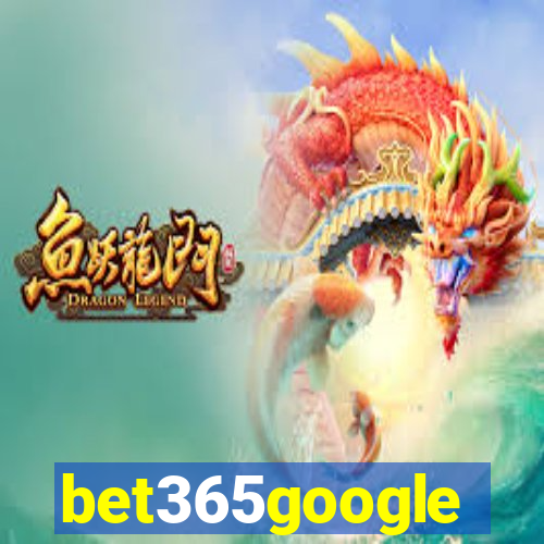 bet365google