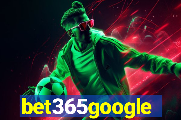 bet365google