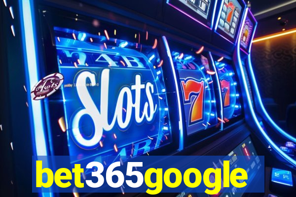 bet365google