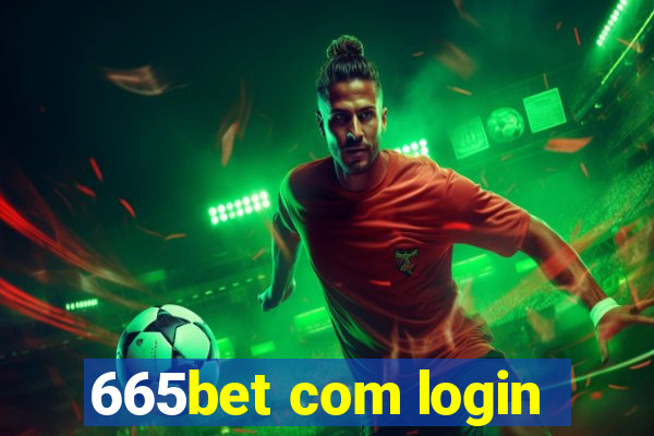 665bet com login