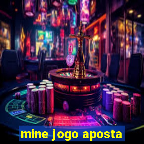 mine jogo aposta