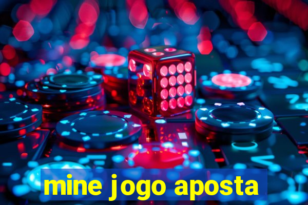 mine jogo aposta