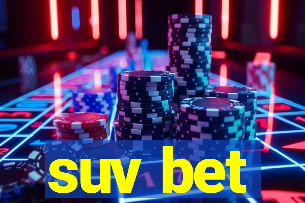 suv bet