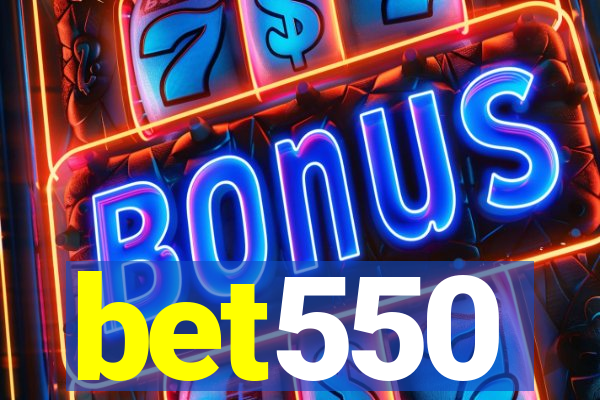 bet550