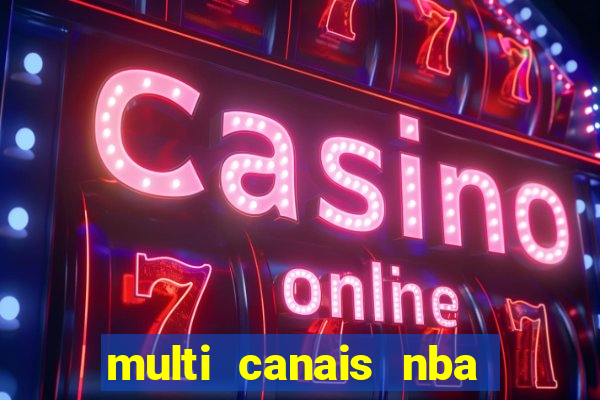 multi canais nba ao vivo