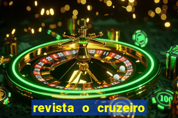 revista o cruzeiro acervo digital