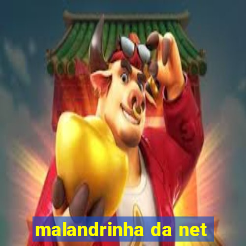 malandrinha da net