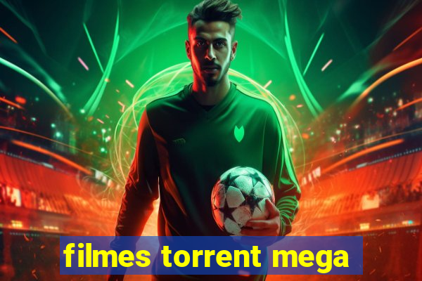 filmes torrent mega