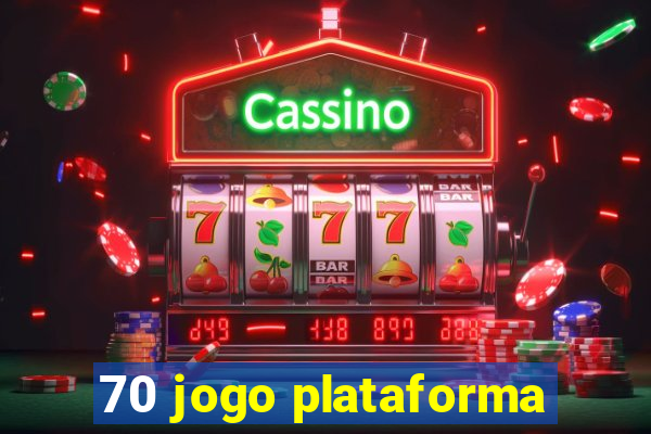 70 jogo plataforma