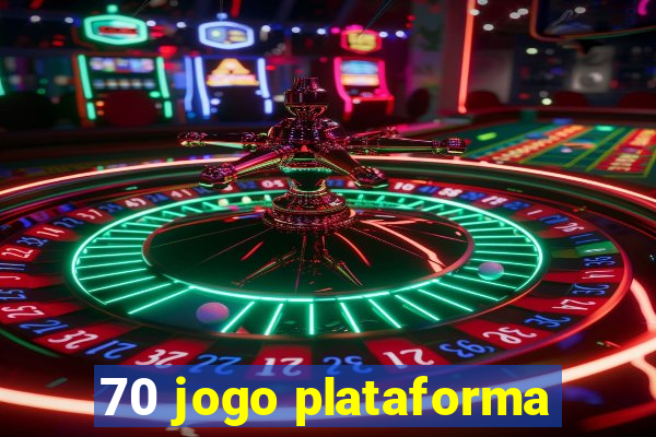 70 jogo plataforma