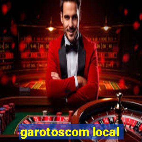 garotoscom local