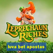 luva bet apostas