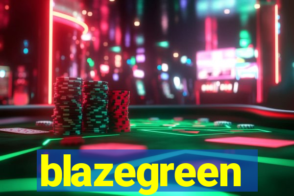 blazegreen