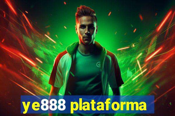 ye888 plataforma