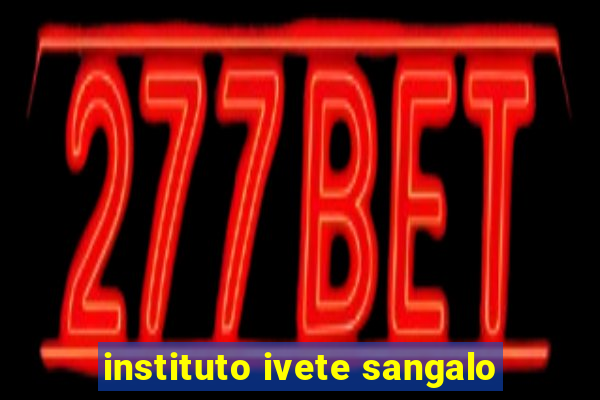 instituto ivete sangalo