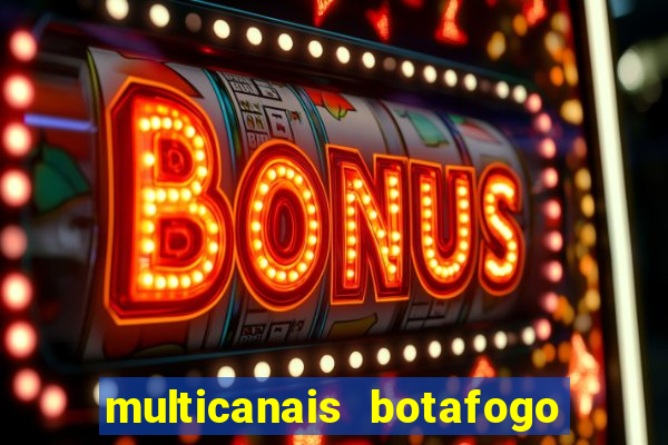 multicanais botafogo x vitoria