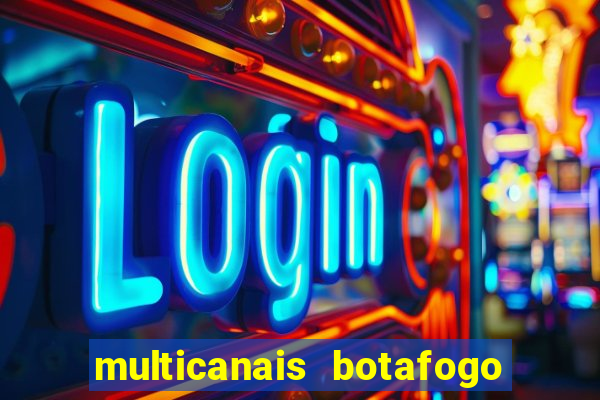 multicanais botafogo x vitoria