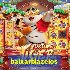 baixarblazeios