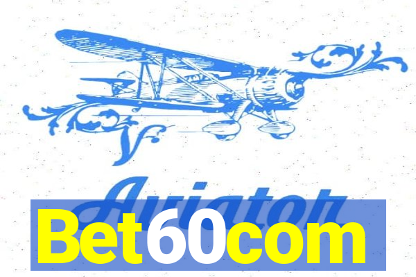 Bet60com