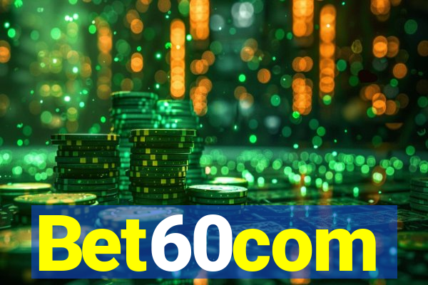 Bet60com