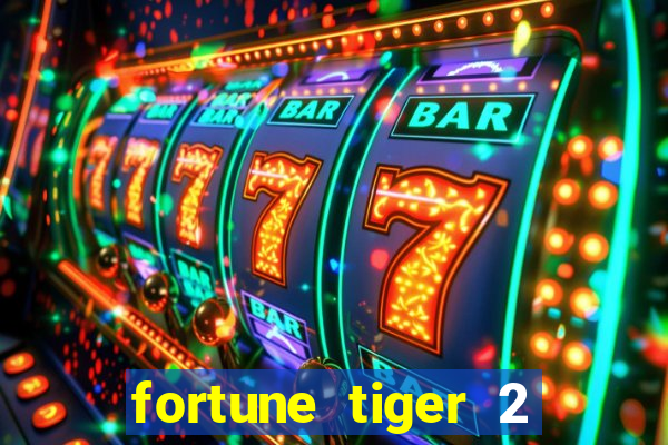 fortune tiger 2 revenge plataforma