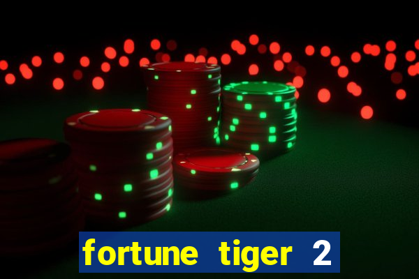 fortune tiger 2 revenge plataforma