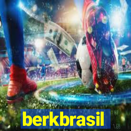 berkbrasil