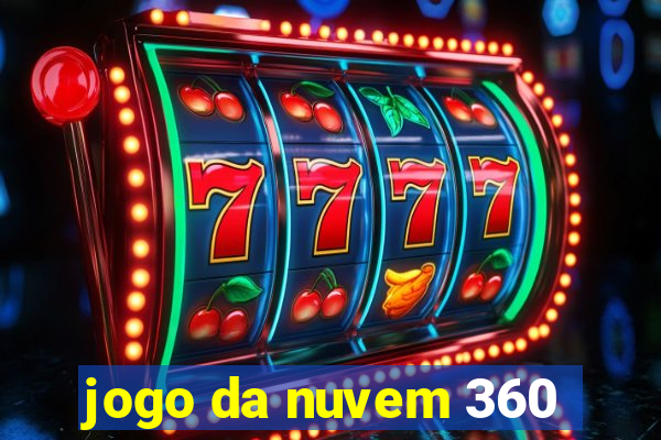 jogo da nuvem 360