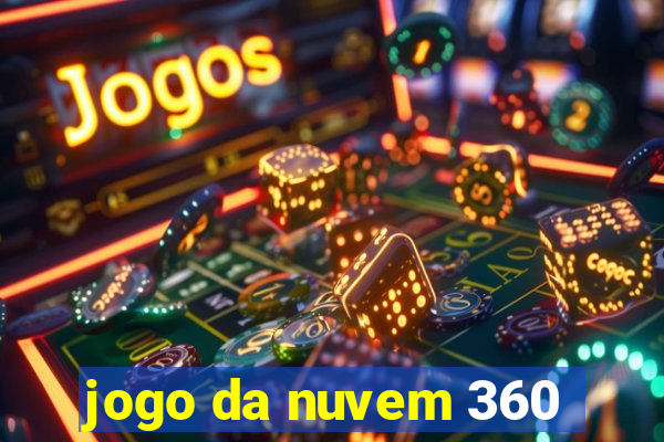 jogo da nuvem 360