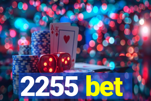 2255 bet