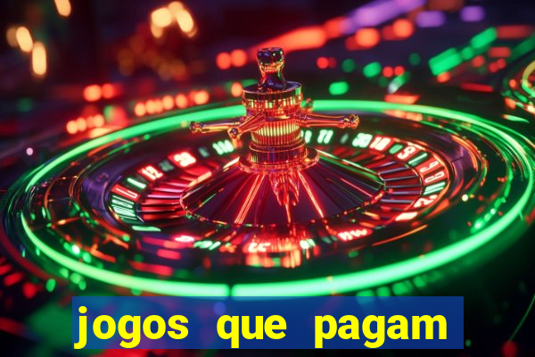 jogos que pagam dinheiro de verdade via pix