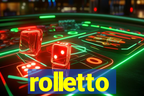 rolletto