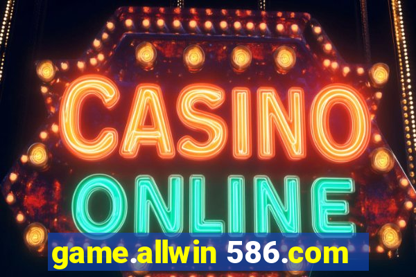 game.allwin 586.com