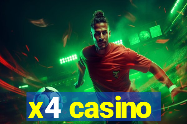 x4 casino