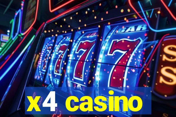 x4 casino