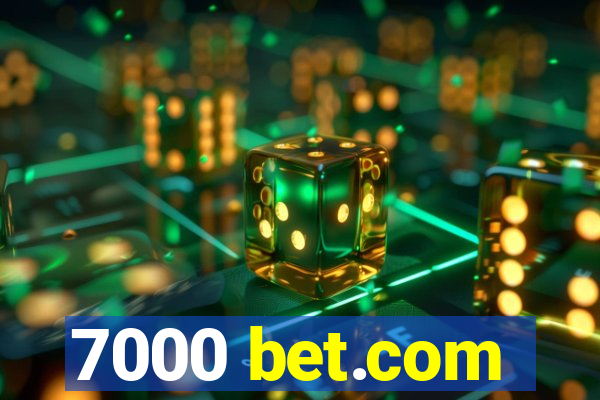 7000 bet.com