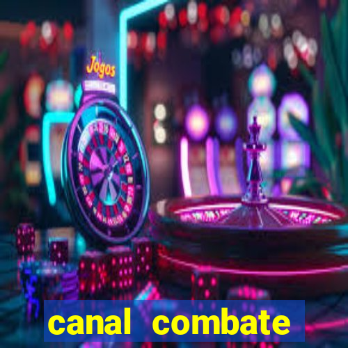 canal combate online ao vivo multicanais