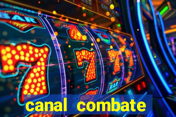 canal combate online ao vivo multicanais