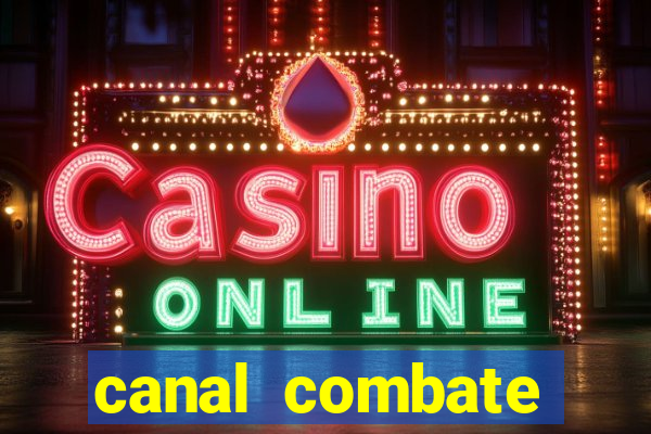 canal combate online ao vivo multicanais