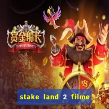 stake land 2 filme completo dublado