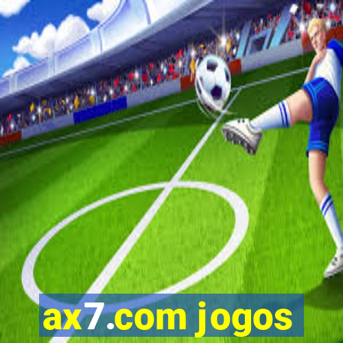 ax7.com jogos