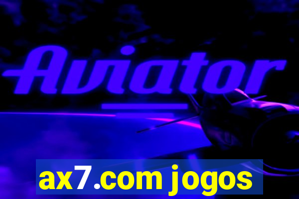 ax7.com jogos