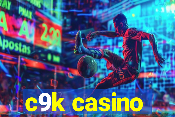 c9k casino