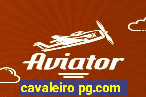 cavaleiro pg.com