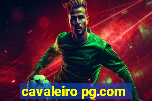 cavaleiro pg.com