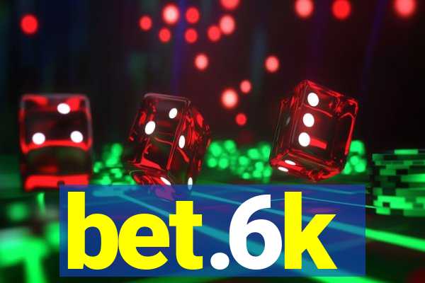 bet.6k