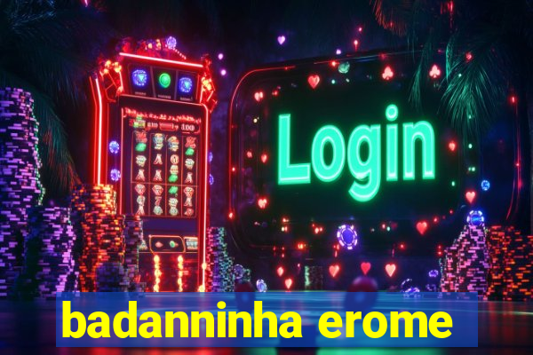 badanninha erome